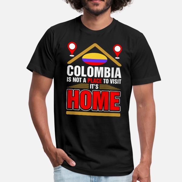 colombia is not a place to visit its home t shirt men designing cotton round collar clothing cute fashion summer style original shirt
colombia is not a place to visit its home t shirt men designing cotton round collar clothing cute fashion summer style original shirt