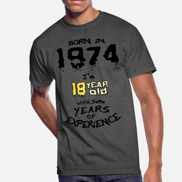 born in 1974 t shirt men printed tee shirt size s-3xl natural graphic fashion summer novelty shirt
born in 1974 t shirt men printed tee shirt size s-3xl natural graphic fashion summer novelty shirt