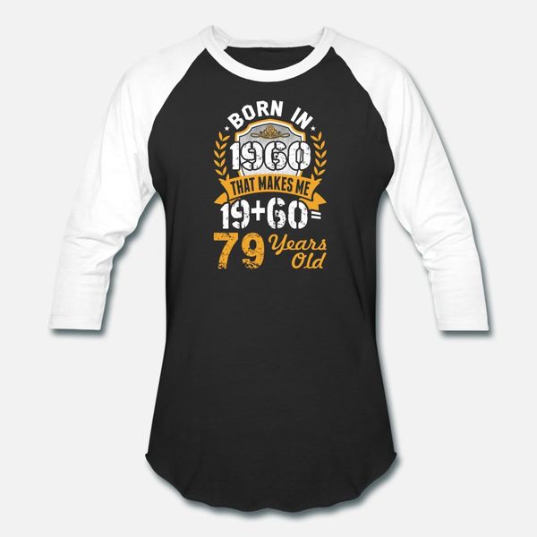 born in 1960 t shirt men designer short sleeve round collar slim fit funny casual spring autumn pictures shirt, White;black
born in 1960 t shirt men designer short sleeve round collar slim fit funny casual spring autumn pictures shirt, White;black
