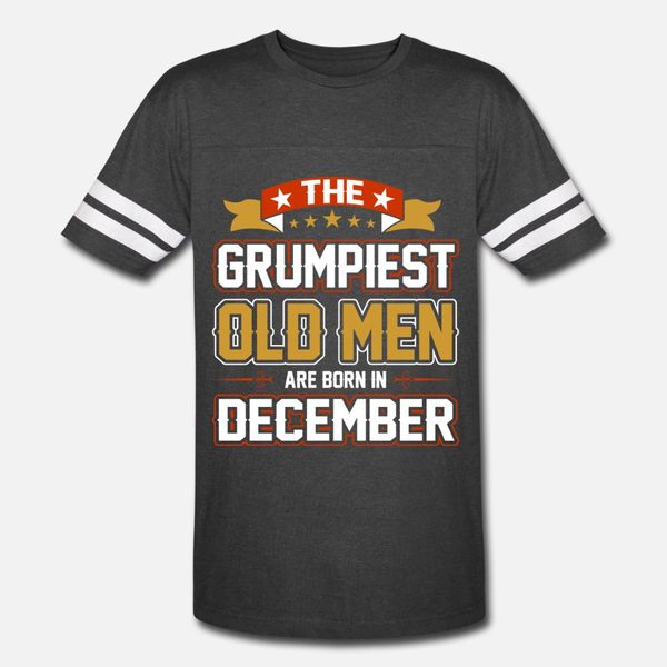 the grumpiest old men are born in december t shirt men designer cotton size s-3xl letters loose basic spring autumn novelty shirt
the grumpiest old men are born in december t shirt men designer cotton size s-3xl letters loose basic spring autumn novelty shirt