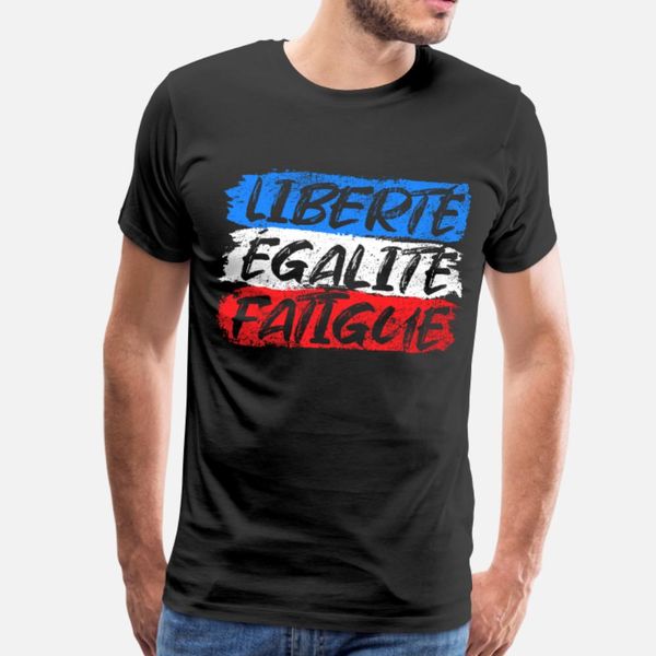 liberté égalité fatigue funny cajun t shirt men designing 100% cotton euro size s-3xl family interesting humor summer letters shirt
liberté égalité fatigue funny cajun t shirt men designing 100% cotton euro size s-3xl family interesting humor summer letters shirt