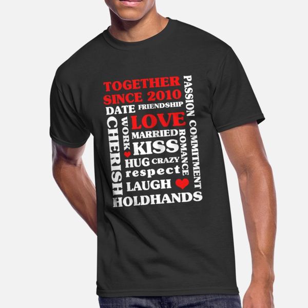 2010 together since 10 th anniversary gift t shirt men create cotton s-3xl homme interesting new fashion spring autumn letters shirt
2010 together since 10 th anniversary gift t shirt men create cotton s-3xl homme interesting new fashion spring autumn letters shirt