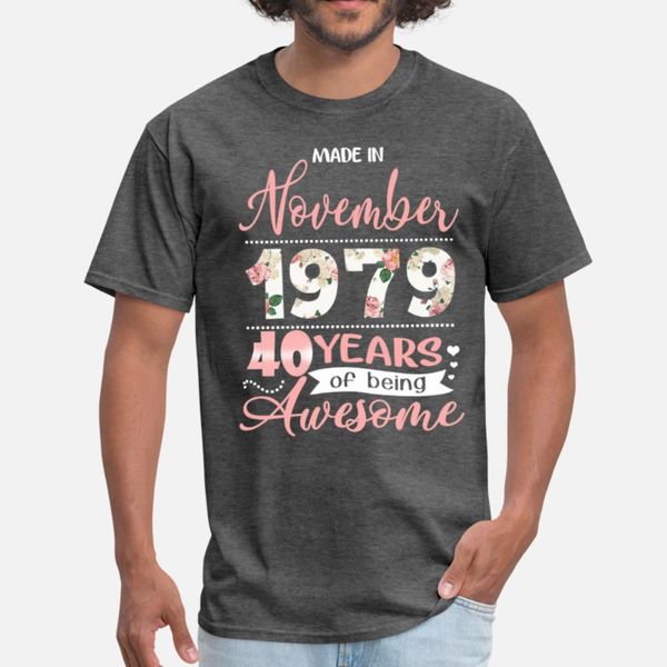 womens funny made in november 1979 40 yrs old t shirt men custom tee shirt o-neck leisure fit new style spring autumn letter shirt
womens funny made in november 1979 40 yrs old t shirt men custom tee shirt o-neck leisure fit new style spring autumn letter shirt