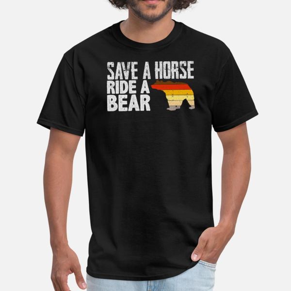 save a horse ride a bear funny gay men tee t shirt men character tee shirt crew neck clothing fit funny casual summer style slim shirt
save a horse ride a bear funny gay men tee t shirt men character tee shirt crew neck clothing fit funny casual summer style slim shirt