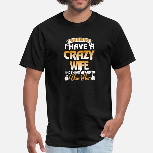i have a crazy wife and i'm not afraid t shirt men character tee shirt s-xxxl normal gift fashion spring autumn normal shirt
i have a crazy wife and i'm not afraid t shirt men character tee shirt s-xxxl normal gift fashion spring autumn normal shirt