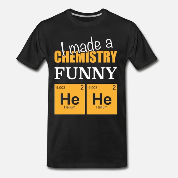 chemistry student i made a chemistry funny hehe t shirt men famous tee shirt s-xxxl family famous comfortable spring leisure shirt
chemistry student i made a chemistry funny hehe t shirt men famous tee shirt s-xxxl family famous comfortable spring leisure shirt
