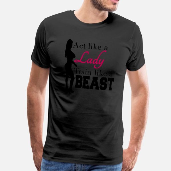 act like a lady train like a beast t shirt men designing tee shirt s-xxxl slim fitness new fashion spring letter shirt
act like a lady train like a beast t shirt men designing tee shirt s-xxxl slim fitness new fashion spring letter shirt