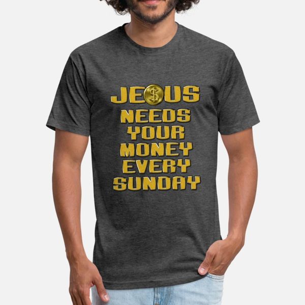 jesus needs your money t shirt men knitted cotton o neck leisure loose authentic spring letters shirt
jesus needs your money t shirt men knitted cotton o neck leisure loose authentic spring letters shirt