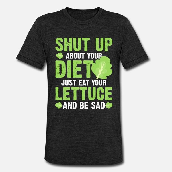 shut up about your diet just eat lettuce be sad t shirt men custom short sleeve round neck male graphic fashion spring kawaii shirt
shut up about your diet just eat lettuce be sad t shirt men custom short sleeve round neck male graphic fashion spring kawaii shirt