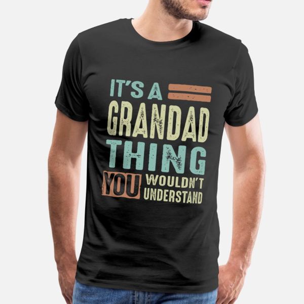 it's a grandad thing t shirt men design 100% cotton crew neck formal fit casual spring autumn leisure shirt
it's a grandad thing t shirt men design 100% cotton crew neck formal fit casual spring autumn leisure shirt