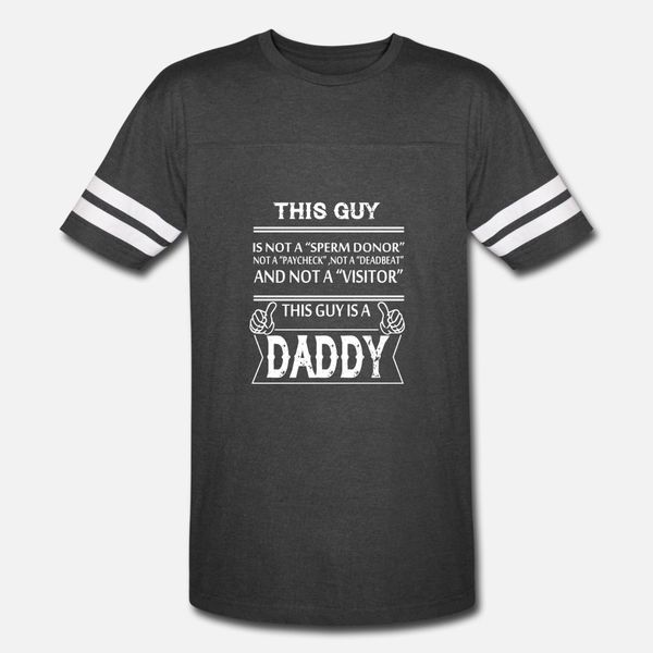 not a sperm donor this guy is a daddy t shirt men character 100% cotton euro size s-3xl slim loose funny casual summer style shirt
not a sperm donor this guy is a daddy t shirt men character 100% cotton euro size s-3xl slim loose funny casual summer style shirt