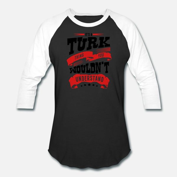 its a turk thing you wouldnt understand t shirt men design 100% cotton crew neck leisure fitness authentic summer formal shirt
its a turk thing you wouldnt understand t shirt men design 100% cotton crew neck leisure fitness authentic summer formal shirt