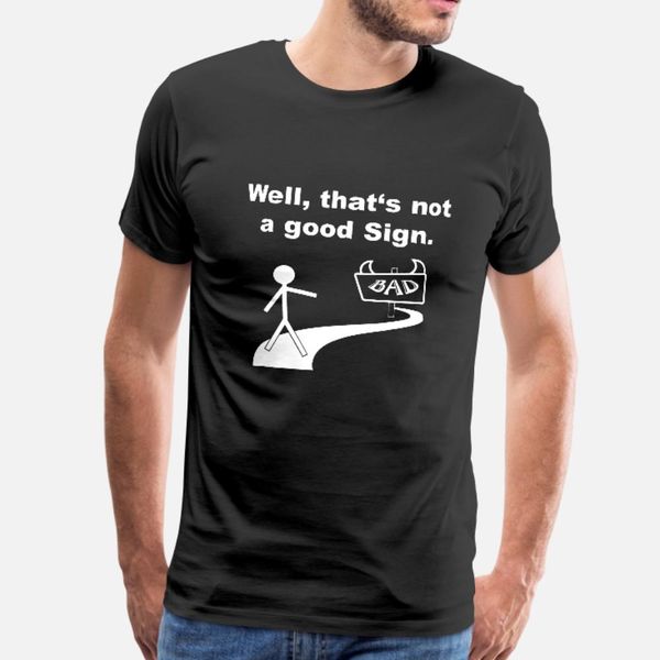 bad sign no good sign sarcastic ironical funny t shirt men anti-wrinkle tee shirt round neck letters anti-wrinkle spring autumn shirt
bad sign no good sign sarcastic ironical funny t shirt men anti-wrinkle tee shirt round neck letters anti-wrinkle spring autumn shirt