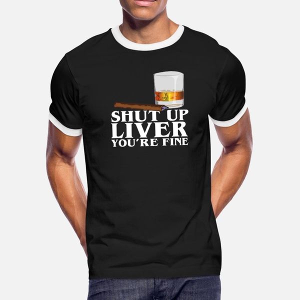 shut up liver youre fine whiskey cigar glas malt t shirt men character short sleeve crew neck standard crazy spring autumn shirt
shut up liver youre fine whiskey cigar glas malt t shirt men character short sleeve crew neck standard crazy spring autumn shirt