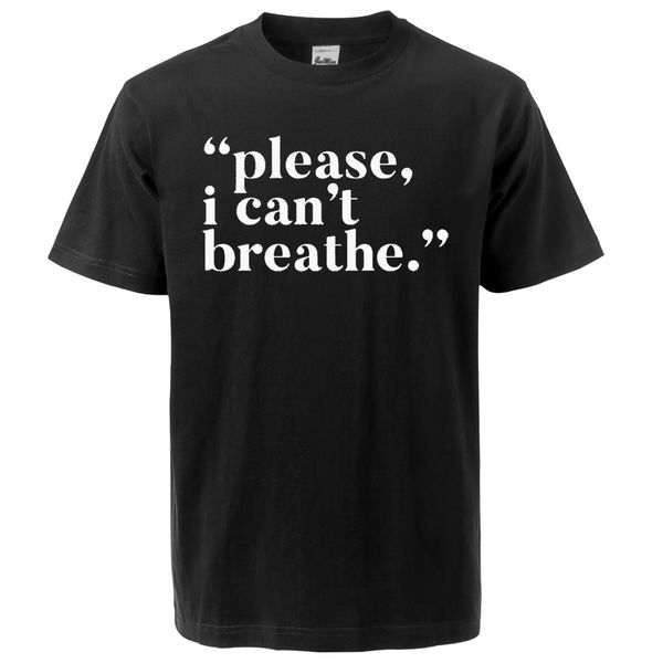 please i can't breathe black lives matter t-shirt men cotton t shirt short sleeve tshirt t-shirts &tees casual short shirt
please i can't breathe black lives matter t-shirt men cotton t shirt short sleeve tshirt t-shirts &tees casual short shirt