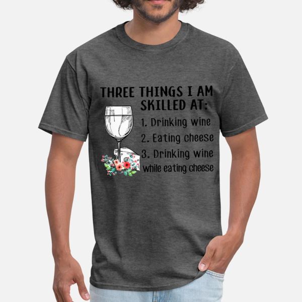 three things i am skilled at drinking wine eating t shirt men character short sleeve o-neck trend loose comical spring autumn slim shirt
three things i am skilled at drinking wine eating t shirt men character short sleeve o-neck trend loose comical spring autumn slim shirt