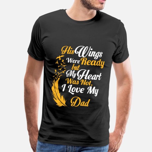 dad his wings were ready but my heart was not t shirt men customized short sleeve s-xxxl solid color famous comical spring natural shirt
dad his wings were ready but my heart was not t shirt men customized short sleeve s-xxxl solid color famous comical spring natural shirt