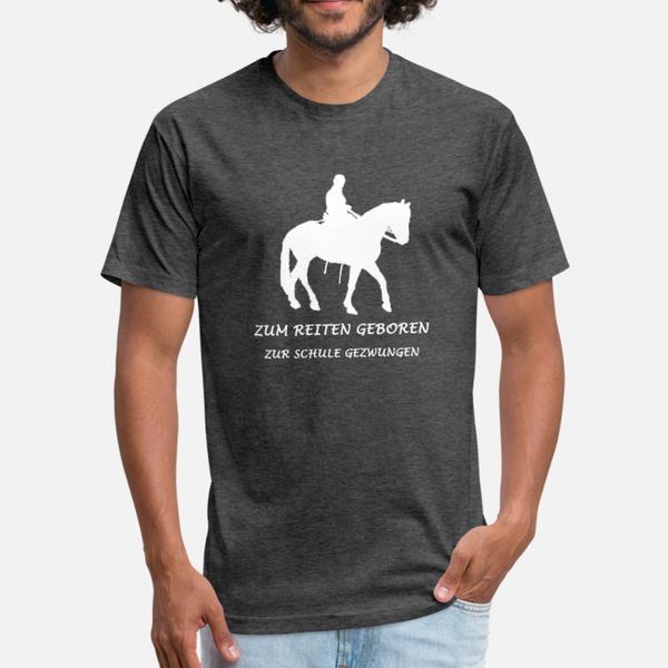 zum reiten geboren zur schule gezwungen t shirt men customized 100% cotton s-xxxl fit famous comfortable summer leisure shirt
zum reiten geboren zur schule gezwungen t shirt men customized 100% cotton s-xxxl fit famous comfortable summer leisure shirt