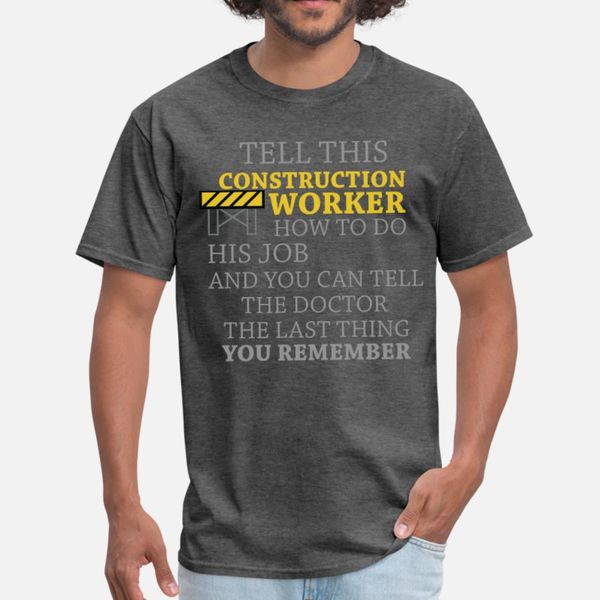 construction worker tell this construction worke t shirt men create 100% cotton s-3xl pattern interesting basic summer style trend shirt
construction worker tell this construction worke t shirt men create 100% cotton s-3xl pattern interesting basic summer style trend shirt