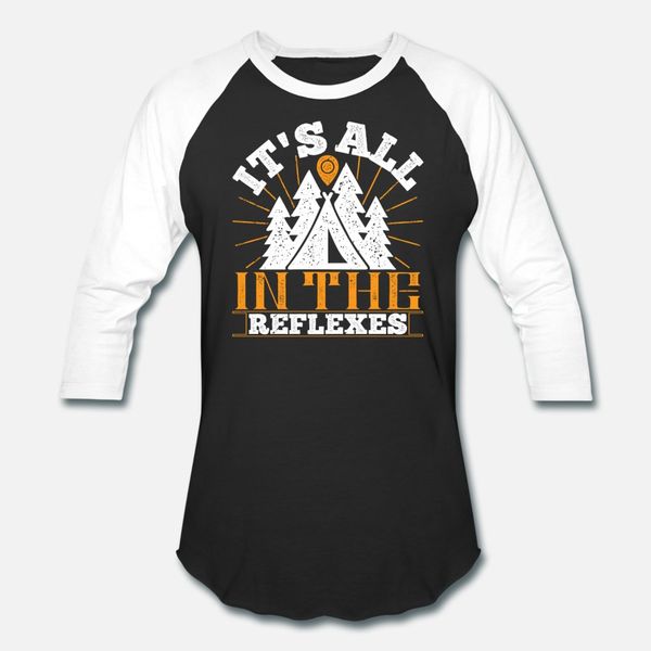 it s all in the reflexes t shirt men custom 100% cotton round neck outfit loose casual summer normal shirt
it s all in the reflexes t shirt men custom 100% cotton round neck outfit loose casual summer normal shirt