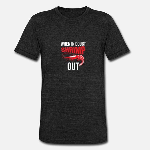 when in doubt shrimp out t shirt men printing tee shirt o neck homme crazy basic summer style standard shirt
when in doubt shrimp out t shirt men printing tee shirt o neck homme crazy basic summer style standard shirt