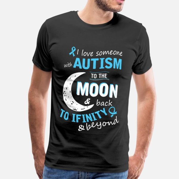 autism i love someone with autism to the moon t shirt men custom tee shirt plus size 3xl leisure famous new fashion summer cool shirt
autism i love someone with autism to the moon t shirt men custom tee shirt plus size 3xl leisure famous new fashion summer cool shirt