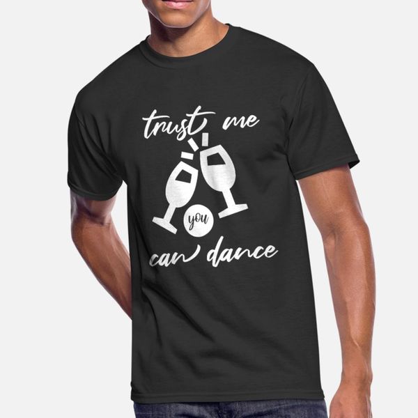 trust me you can dance wine drink t shirt men knitted 100% cotton s-3xl outfit graphic comical summer natural shirt
trust me you can dance wine drink t shirt men knitted 100% cotton s-3xl outfit graphic comical summer natural shirt