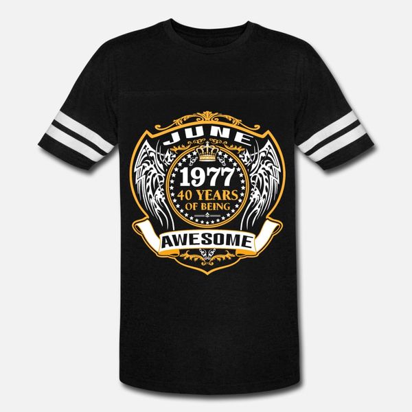 1977 40 years of being awesome june t shirt men create tee shirt o neck pictures fit comfortable summer style original shirt
1977 40 years of being awesome june t shirt men create tee shirt o neck pictures fit comfortable summer style original shirt