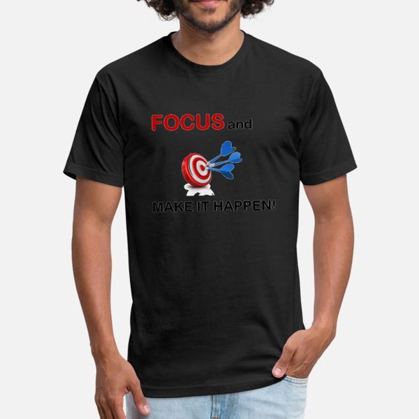 focus and make it happen/ t shirt men design 100% cotton plus size 3xl family gift funny casual summer style novelty shirt