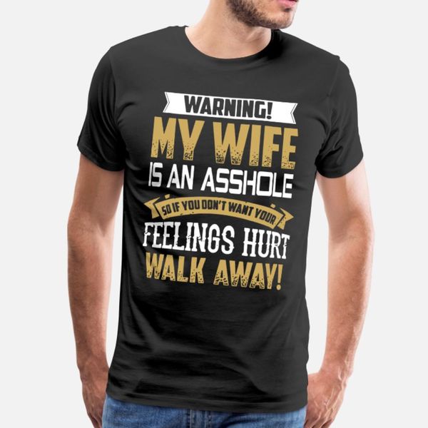 warning my wife is an asshole so if don't want you t shirt men design tee shirt plus size 3xl solid color loose basic summer style uniq, White;black
warning my wife is an asshole so if don't want you t shirt men design tee shirt plus size 3xl solid color loose basic summer style uniq, White;black
