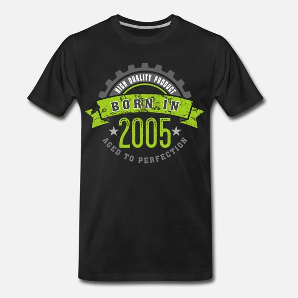 born in the year 2005 b t shirt men custom 100% cotton o-neck outfit sunlight humor summer style letter shirt
born in the year 2005 b t shirt men custom 100% cotton o-neck outfit sunlight humor summer style letter shirt