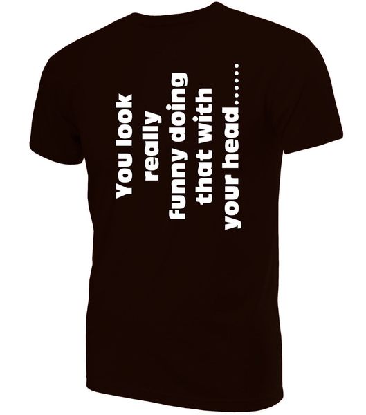 2019 fashion you look funny printed t-shirt ~ novelty birthday present or gift all sizes men's tees
2019 fashion you look funny printed t-shirt ~ novelty birthday present or gift all sizes men's tees