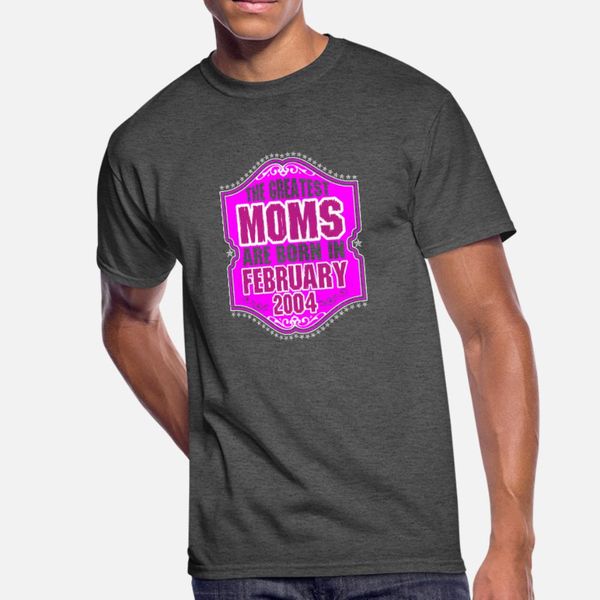 the greatest moms are born in february 2004 t shirt men customized tee shirt s-3xl leisure fitness new fashion spring autumn vintage shirt
the greatest moms are born in february 2004 t shirt men customized tee shirt s-3xl leisure fitness new fashion spring autumn vintage shirt