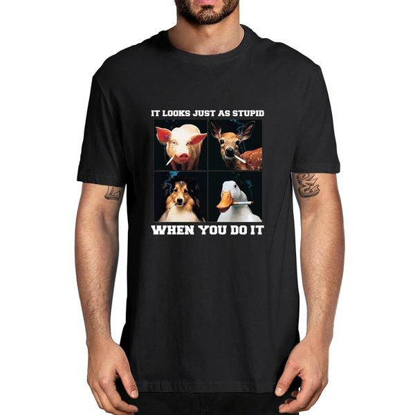 2020 fashion summer shirt it looks just as stupid when you do it men's short sleeve t shirt cotton xs-3xl
2020 fashion summer shirt it looks just as stupid when you do it men's short sleeve t shirt cotton xs-3xl