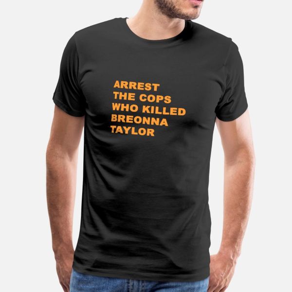 arrest the cops who killed breonna t shirt men designer tee shirt euro size s-3xl slim sunlight fashion spring autumn letter shirt
arrest the cops who killed breonna t shirt men designer tee shirt euro size s-3xl slim sunlight fashion spring autumn letter shirt
