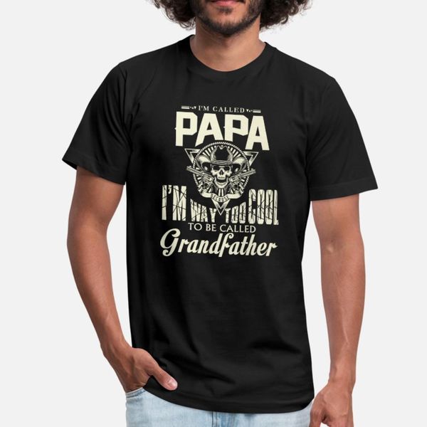 papa i m way too cool to be called grandfather t shirt men knitted cotton s-3xl loose comfortable summer family shirt
papa i m way too cool to be called grandfather t shirt men knitted cotton s-3xl loose comfortable summer family shirt