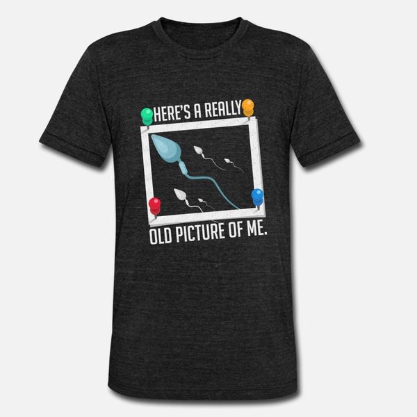 here's an old picture of me sperm funny joke gift t shirt men crazy short sleeve s-xxxl costume crazy breathable summer style leisure
here's an old picture of me sperm funny joke gift t shirt men crazy short sleeve s-xxxl costume crazy breathable summer style leisure