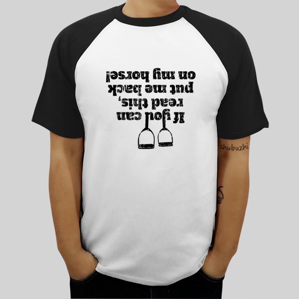 men's if you can read this put me back on my horse summer fashion tee-shirt new cotton tees brand style
men's if you can read this put me back on my horse summer fashion tee-shirt new cotton tees brand style