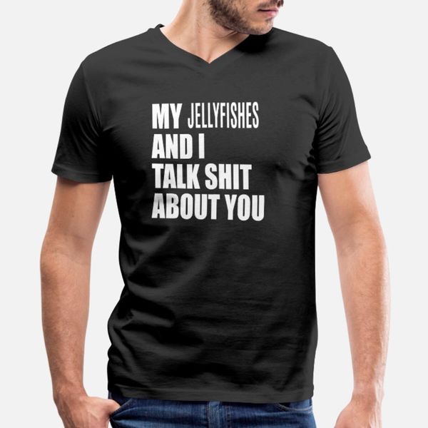 my jellyfish and i talk about you funny tee t shirt men designing cotton o neck formal fit comical summer letter shirt
my jellyfish and i talk about you funny tee t shirt men designing cotton o neck formal fit comical summer letter shirt