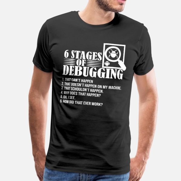 6 levels of debugging nerd programmer t shirt men personalized tee shirt s-3xl normal famous building summer standard shirt
6 levels of debugging nerd programmer t shirt men personalized tee shirt s-3xl normal famous building summer standard shirt