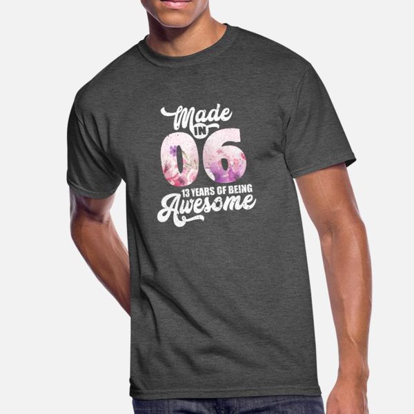 13th birthday 2006 t shirt men personalized short sleeve o-neck natural gift new fashion summer cool shirt
13th birthday 2006 t shirt men personalized short sleeve o-neck natural gift new fashion summer cool shirt