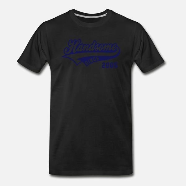 handsome since 2005 birthday anniversary design t shirt men custom 100% cotton round collar kawaii loose funny summer pictures shirt
handsome since 2005 birthday anniversary design t shirt men custom 100% cotton round collar kawaii loose funny summer pictures shirt