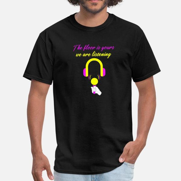 the floor is yours we are listening design t shirt men printed cotton s-xxxl natural sunlight basic spring outfit shirt
the floor is yours we are listening design t shirt men printed cotton s-xxxl natural sunlight basic spring outfit shirt
