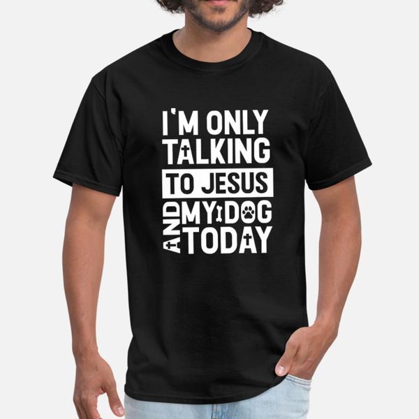 i'm only talking to jesus and my dog t shirt men designer tee shirt crew neck unique anti-wrinkle breathable spring autumn formal shirt
i'm only talking to jesus and my dog t shirt men designer tee shirt crew neck unique anti-wrinkle breathable spring autumn formal shirt