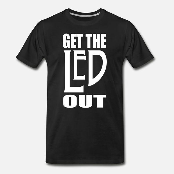 get the led out t shirt men customized 100% cotton s-xxxl clothing loose funny spring autumn trend shirt
get the led out t shirt men customized 100% cotton s-xxxl clothing loose funny spring autumn trend shirt