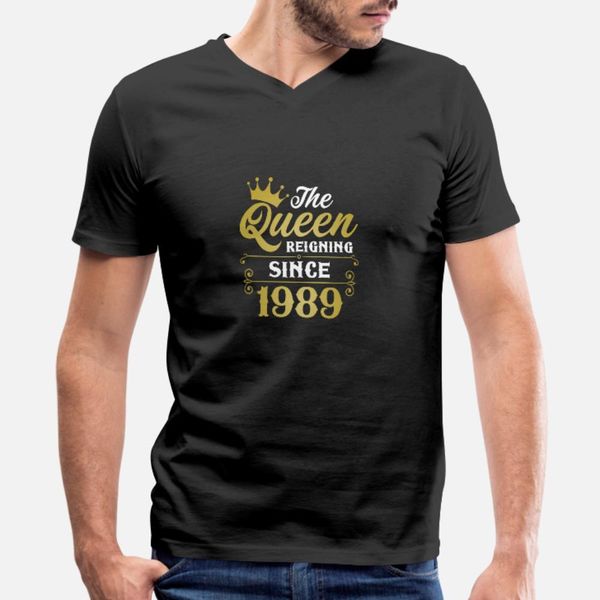 the queen reigning since 1989 t shirt men personalized cotton s-3xl clothes cute funny summer natural shirt
the queen reigning since 1989 t shirt men personalized cotton s-3xl clothes cute funny summer natural shirt