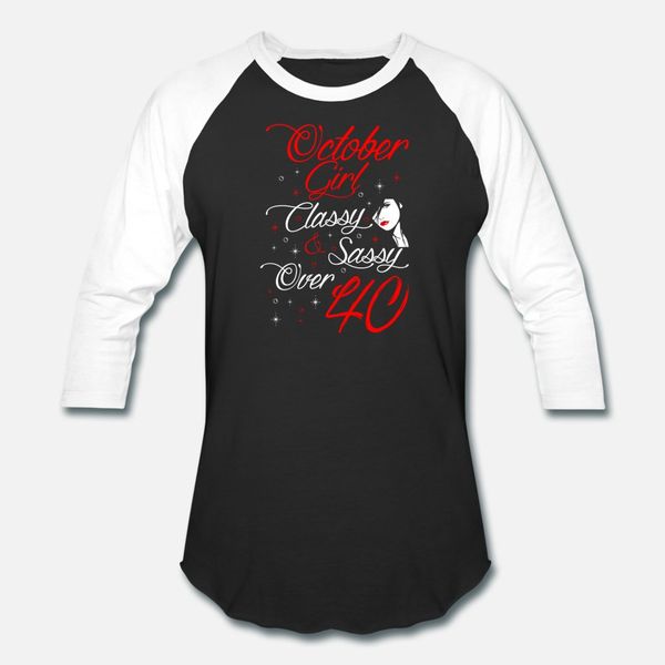 october girl classy and sassy over forty t shirt men printed tee shirt o-neck leisure fitness comical spring autumn original shirt
october girl classy and sassy over forty t shirt men printed tee shirt o-neck leisure fitness comical spring autumn original shirt
