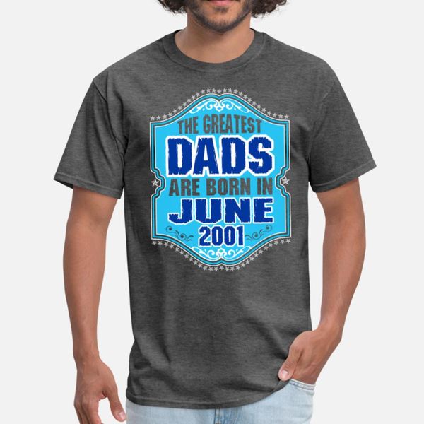 the greatest dads are born in june 2001 t shirt men designing cotton euro size s-3xl pictures anti-wrinkle fashion spring cool shirt
the greatest dads are born in june 2001 t shirt men designing cotton euro size s-3xl pictures anti-wrinkle fashion spring cool shirt