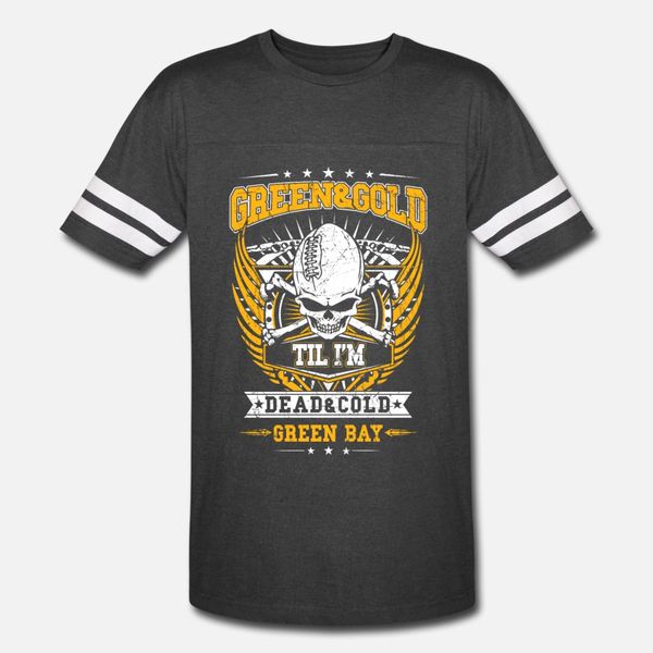green bay green gold till i m dead cold t shirt men character tee shirt euro size s-3xl novelty cute new style summer family shirt
green bay green gold till i m dead cold t shirt men character tee shirt euro size s-3xl novelty cute new style summer family shirt