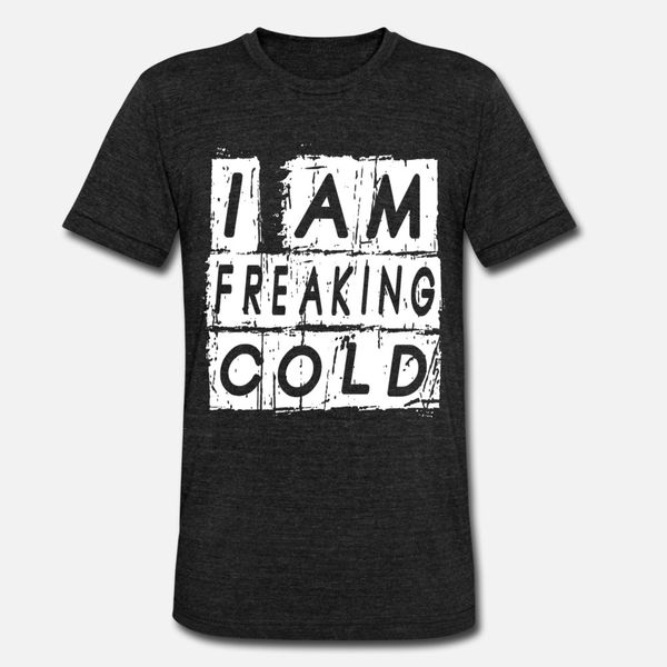 i am freaking cold t shirt men character 100% cotton o-neck solid color fit fashion spring autumn kawaii shirt
i am freaking cold t shirt men character 100% cotton o-neck solid color fit fashion spring autumn kawaii shirt